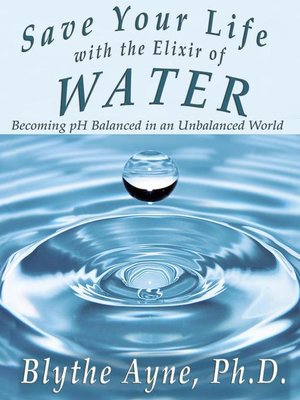cover image of Save Your Life with the Elixir of Water